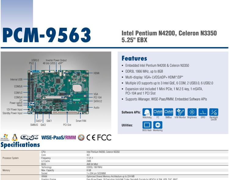 研華PCM-9563 英特爾第六代Atom?奔騰?/賽揚?/ Atom?處理器N4000，N3000系列，帶VGA / LVDS / HDMI的EBX/5.25寸主板，3 GbE，8 USB，1 SATA，音頻，1個miniPCIe，1 M.2 E kay，1 m.SATA，6個COM